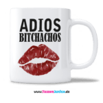 ADIOS Bitchachos – Bild 2