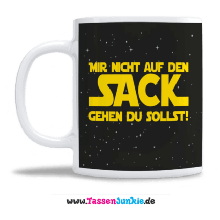 Mir nicht auf den Sack gehen du sollst!