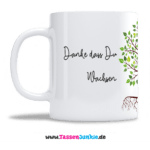 TAsse mit Aufdruck "Danke dass Du mir beim wachsen geholfen hast"