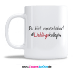 Du bist unersetzbar #Lieblingskollegin/#Lieblingskollege