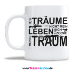 Ich träume nicht mein Leben! Ich zocke meinen Traum!