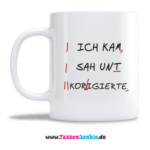 Ich kam sah unt korigierte.