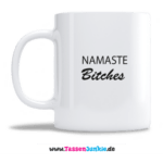 Namaste Bitches