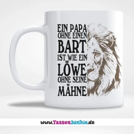 Ein Papa ohne Bart ist wie ein Löwe ohne seine Mähne