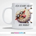 Ich Schaf heut nix määh!